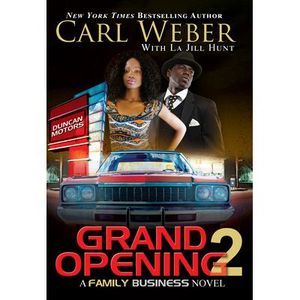 Grand Opening 2: A Family Business Novel -- Carl Weber